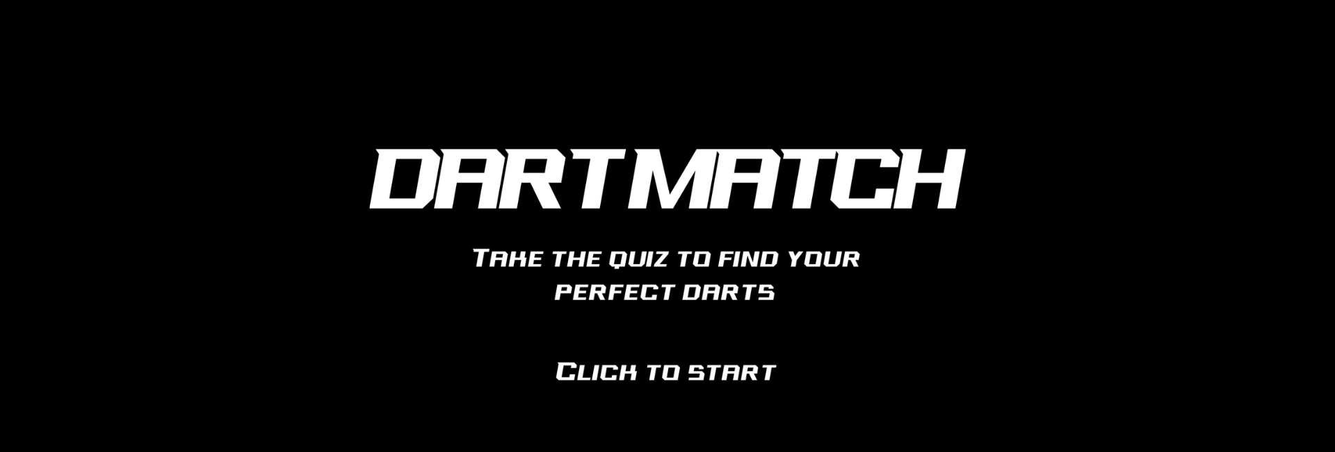  DART MATCH FIND YOUR PERFECT DART